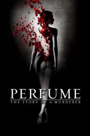 Perfume: The Story of a Murderer (2006)